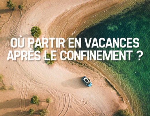 Ou-partie-en-vacances-apres-le-confinement