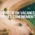 Ou-partie-en-vacances-apres-le-confinement